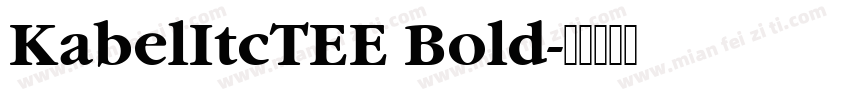 KabelItcTEE Bold字体转换